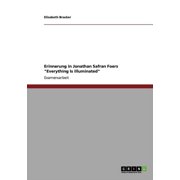Erinnerung in Jonathan Safran Foers Everything Is Illuminated Paperback