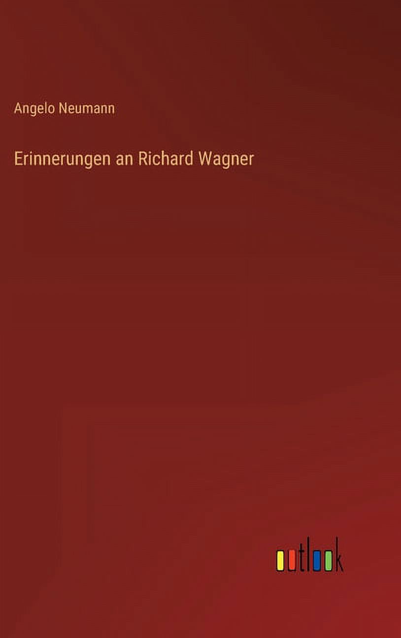 Erinnerungen an Richard Wagner (Hardcover)