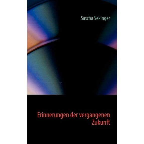 Erinnerungen der vergangenen Zukunft, (Paperback)