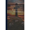 thumbnail image 1 of Erinnerungen von D. Johann Bugenhagen Pomeranus (Hardcover), 1 of 1