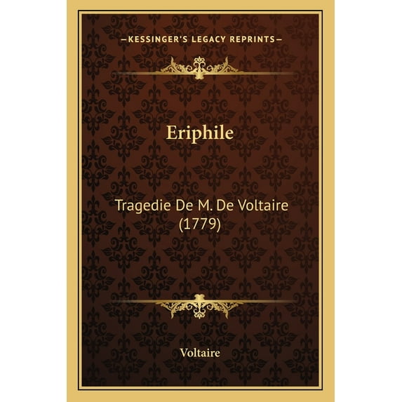 Eriphile : Tragedie De M. De Voltaire (1779) (Paperback)