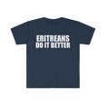 thumbnail image 1 of Eritreans do it better Unisex T-shirt S-3XL Pride Proud Heritage Eritrea, 1 of 2