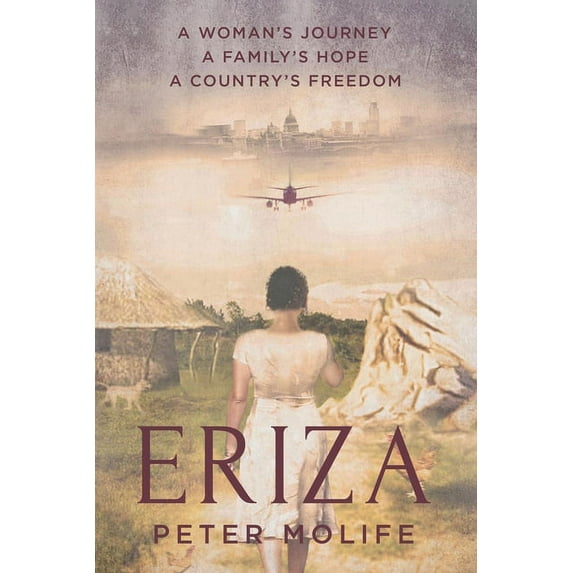 Eriza: A woman's journey, a country's hope, a family's freedom, (Paperback)