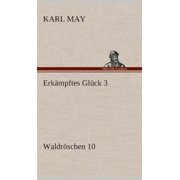 Erk mpftes Gl ck 3 Hardcover