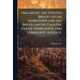 thumbnail image 1 of Erklärung des zweiten Briefes an die Korinther und des Briefes an die Galater, Zweite verbesserte und vermehrte Auflage. (Paperback), 1 of 1