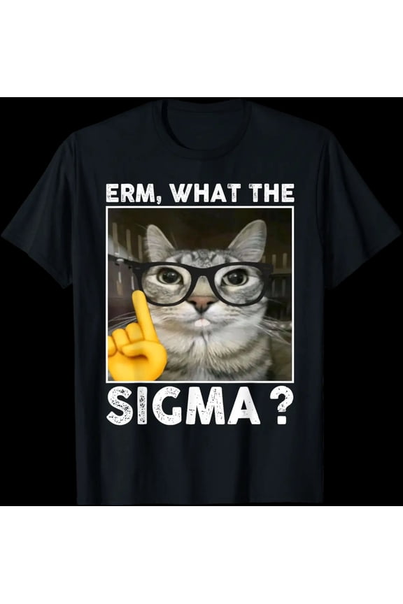 Erm What the Sigma Cat Meme Funny Cat with Sunglasses Unisex T-Shirt, S - 5XL