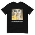 Erm, What the Sigma? Shirt - Walmart.com