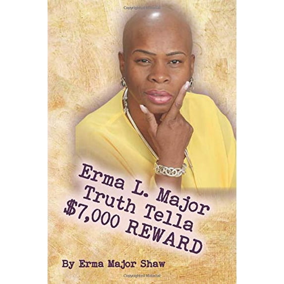 Pre-Owned Erma L. Major Truth Tella $7,000 Reward: 1 Paperback