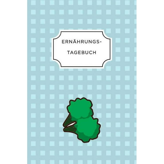 Ernährungs Tagebuch: A5 Kalender 52 Wochen - Tagebuch - Ernährungstagebuch - Gesunde Ernährung - Abnehmtagebuch (Paperback)