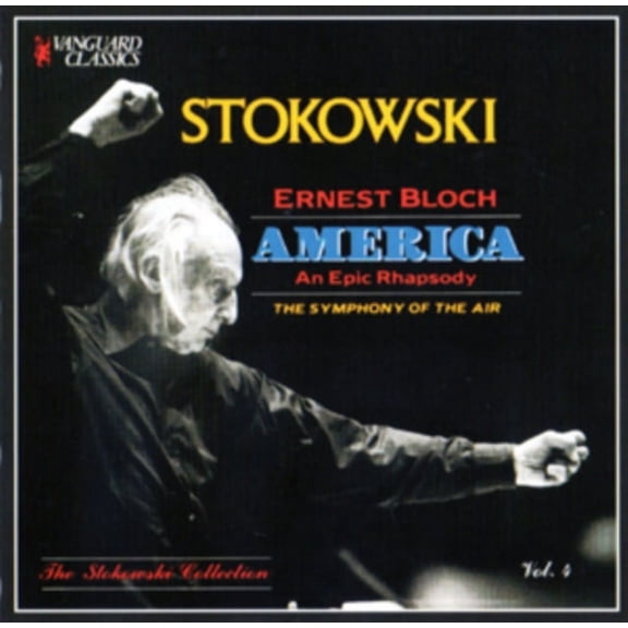 Ernest Bloch: America: An Epic Rhapsody