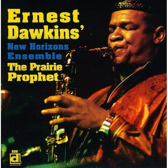 Ernest Dawkins - The Prairie Prophet - Music & Performance - CD