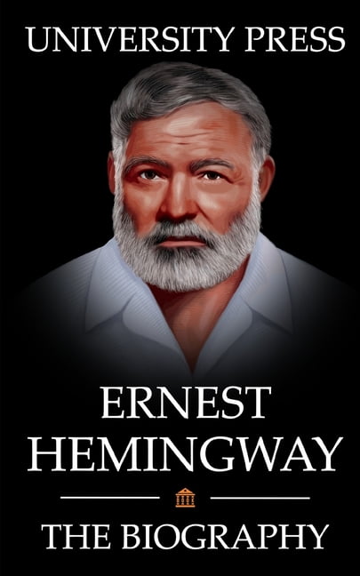 best ernest hemingway biography