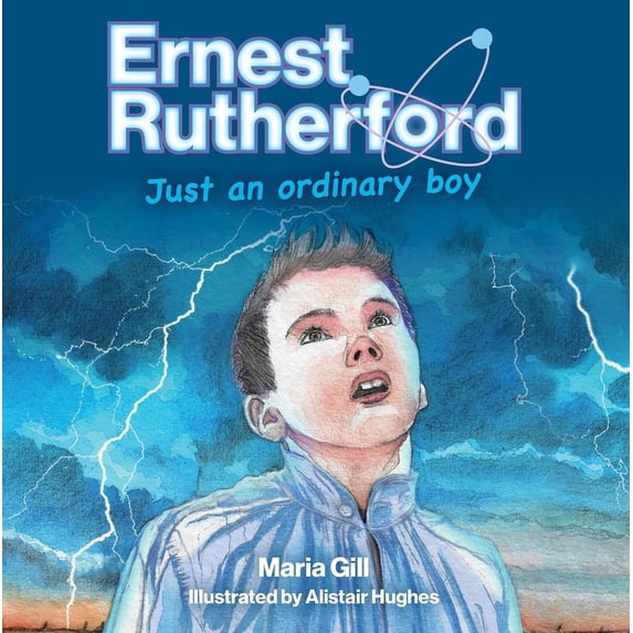 Ernest Rutherford : Just an ordinary boy (Paperback)