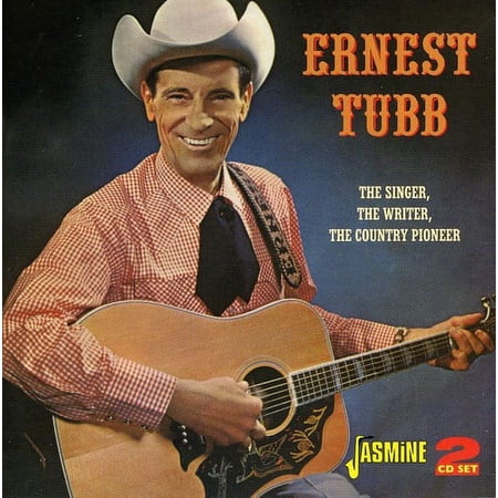 Ernest Tubb - Singer the Writer - Music & Performance - CD