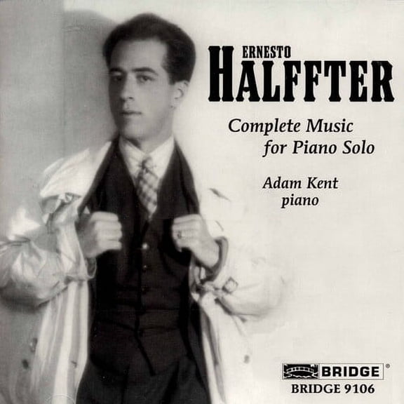 Ernesto Halffter - Complete Music for Piano Solo - Music & Performance - CD