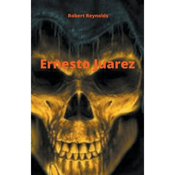 Ernesto Juarez, (Paperback)
