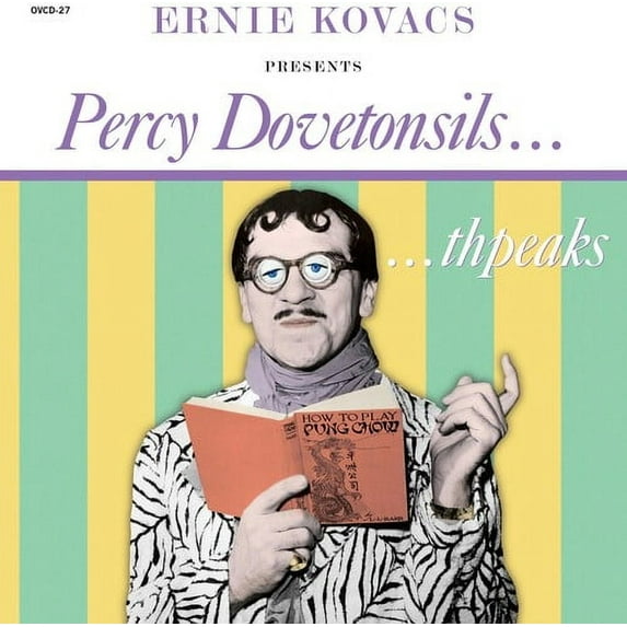 Ernie Kovacs - Presents Percy Dovetonsils - Comedy - CD