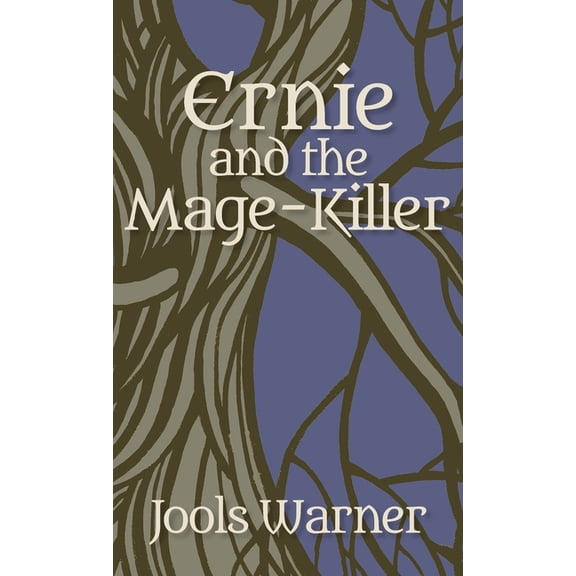 Ernie and the Mage-Killer, (Hardcover)