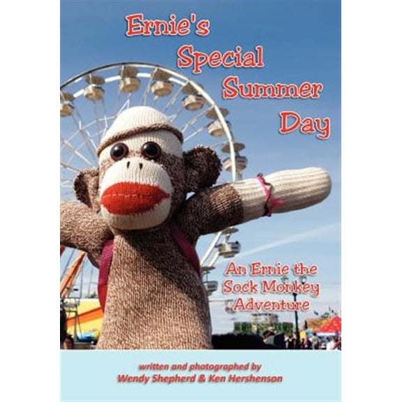Ernie's Special Summer Day : An Ernie the Sock Monkey Adventure