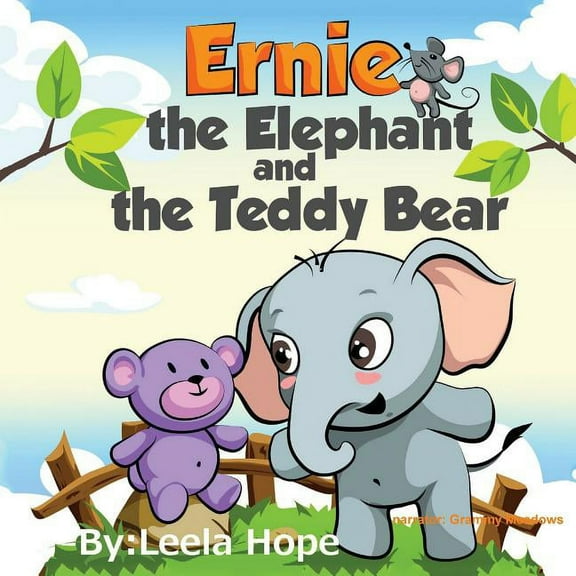 Ernie the Elephant and the Teddy Bear: Bedtimes Story Fiction Children's Picture Book, (Paperback)