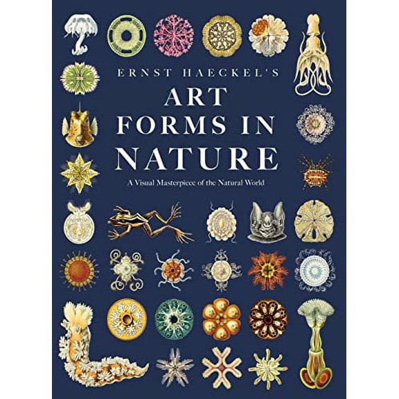 Pre-Owned Ernst Haeckel's Art Forms in Nature: A Visual Masterpiece of the Natural World, 9781528773133, 1528773136, Hardcover, Art Meets Science ed. edition