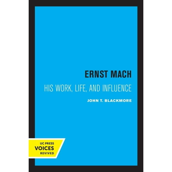 Ernst Mach: His Life, Work, and Influence, (Paperback)