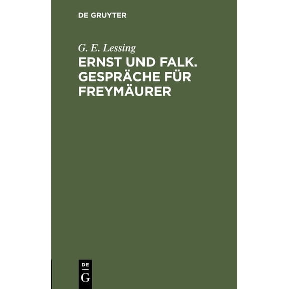Ernst Und Falk. Gesprche Fr Freymurer, (Hardcover)