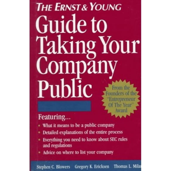 Pre-Owned The Ernst & Young Guide to Taking Your Company Public (Hardcover) 0471114731 9780471114734
