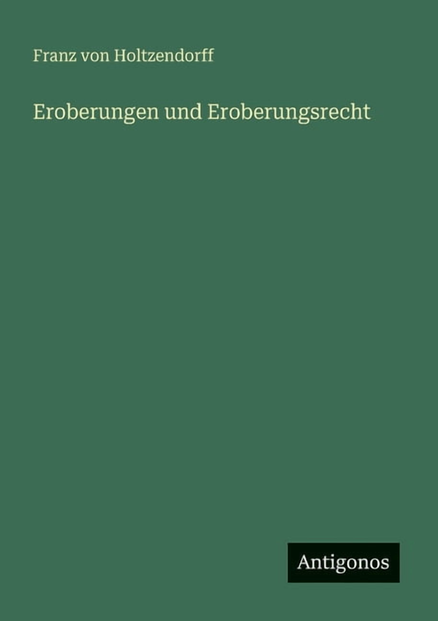 Eroberungen und Eroberungsrecht, (Paperback)