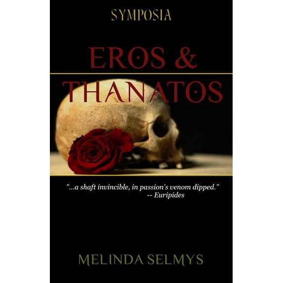 Eros & Thanatos, (Paperback)