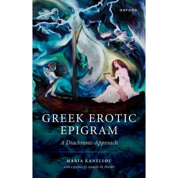 Erotic Greek Epigram: A Diachronic Approach, (Hardcover)