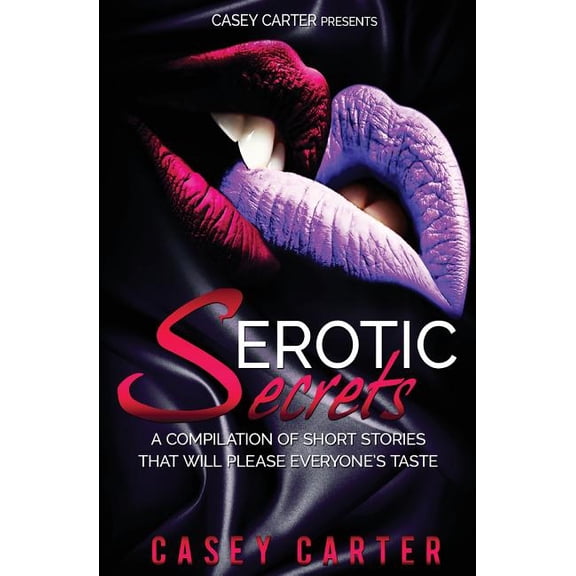 Erotic Secrets  Paperback  197599096X 9781975990961 Casey Carter, Derek Nesbitt, Kandy Brown