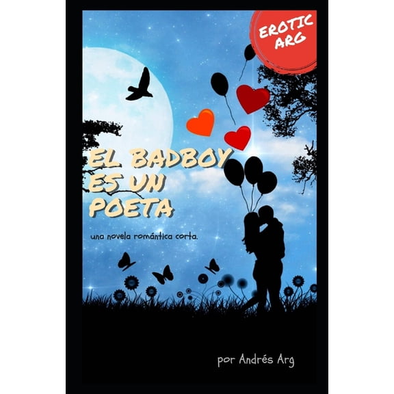 Eroticarg: El badboy es un poeta: una novela romntica corta (Paperback)