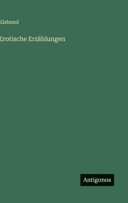 Erotische ErzÃ¤hlungen, (Hardcover)