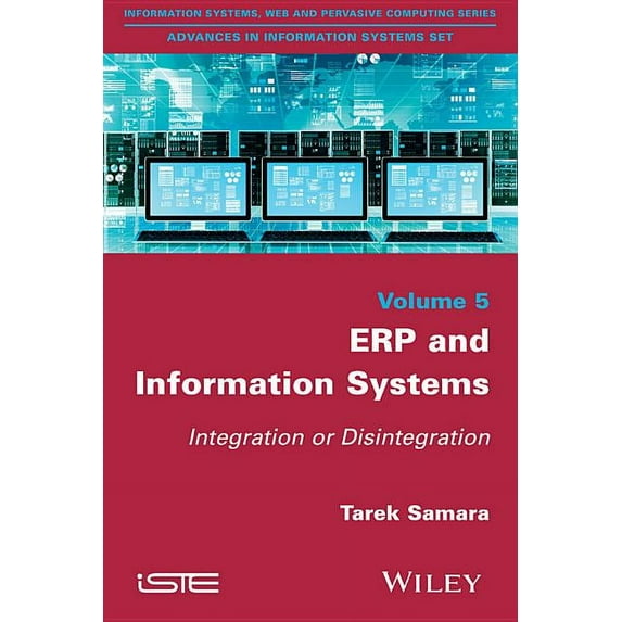 Erp and Information Systems: Integration or Disintegration (Paperback)