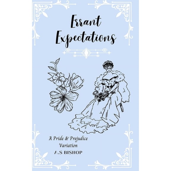 Errant Expectations: A Pride & Prejudice Variation, (Paperback)