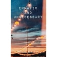 thumbnail image 1 of Erratic and Unnecessary, 1 of 1