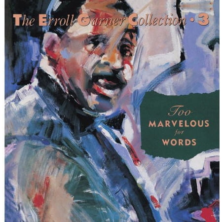 Erroll Garner - Too Marvelous for Words - Music & Performance - CD
