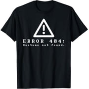 Error 404 Costume Not Found Funny Halloween Geek T-shirt