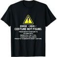 thumbnail image 1 of Error 404 Costume Not Found Funny Halloween for women men T-ShirtMen and women, Black T-shirt, size: Extra large, 1 of 4