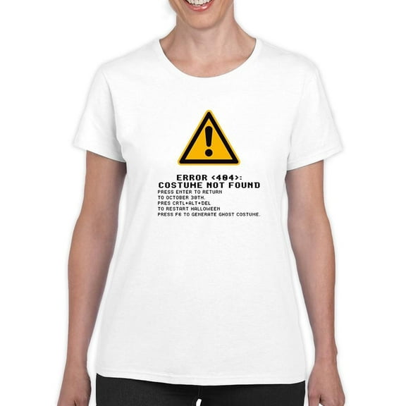 Error 404 Costume Not Found. T-Shirt Women -Smartprints Designs, Female Large