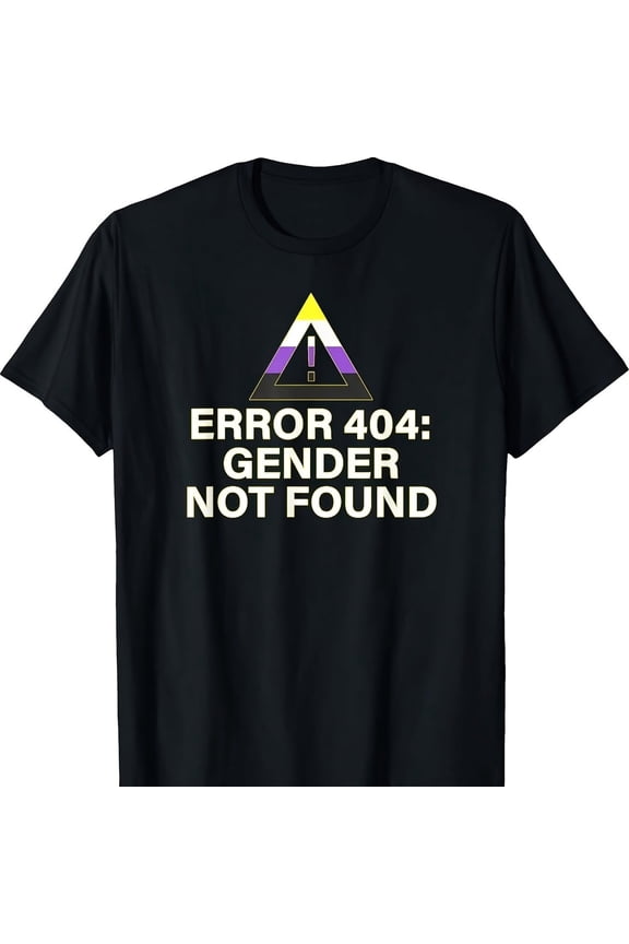 Error 404 Gender Not Found Agender Non Binary Pride T-S1Hirt