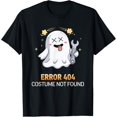 thumbnail image 1 of Error 404 Ghost Costume Funny Halloween Spirit T-Shirt, 1 of 3