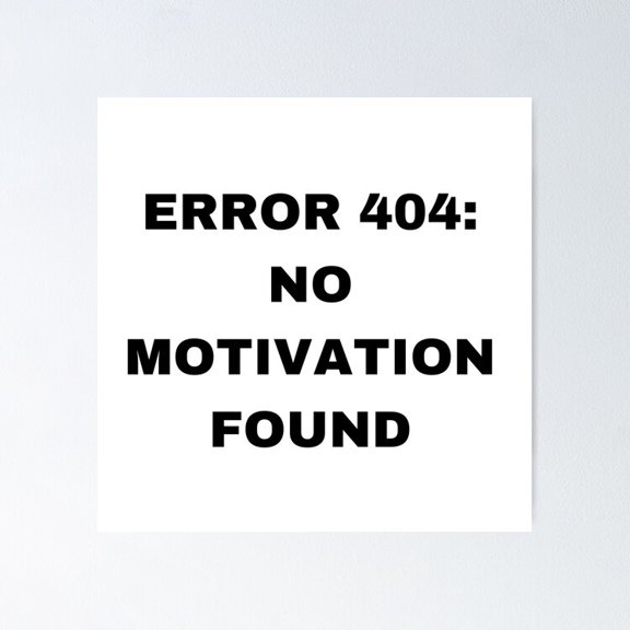 Error 404 No Motivation Found Typography Wall Decor Office Art, Unframed Canvas