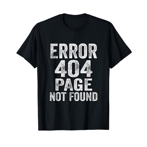 Error 404 Page Not Found Internet Present HTTP Code Funny T-Shirt