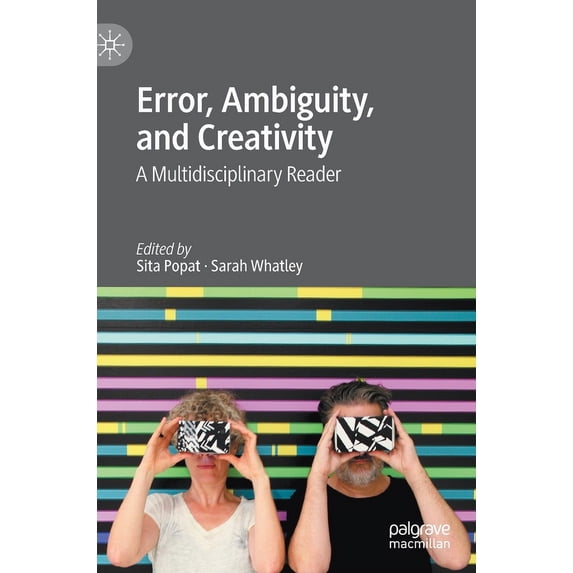 Error, Ambiguity, and Creativity: A Multidisciplinary Reader, (Hardcover)