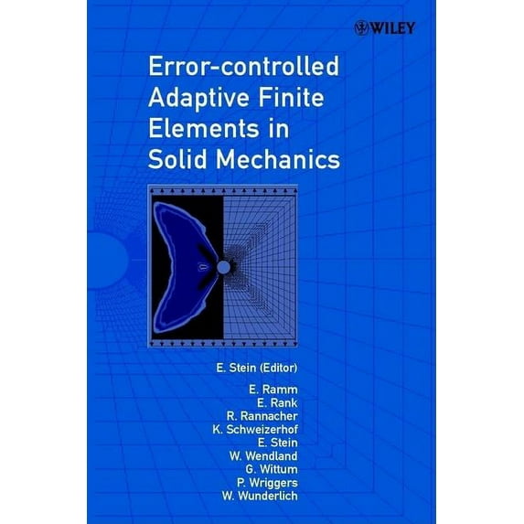 Error-Controlled Adaptive Finite Elements in Solid Mechanics, (Hardcover)