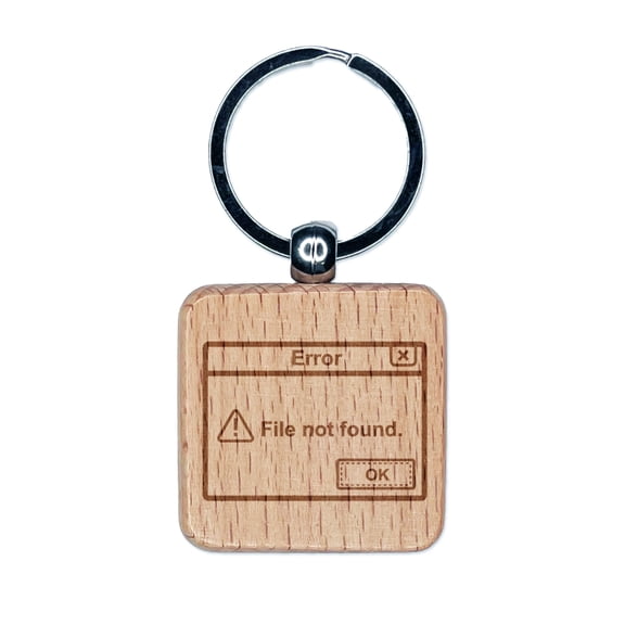 Error File Not Found Computer Technology Square Keychain Charm Tag - Engraved Wood