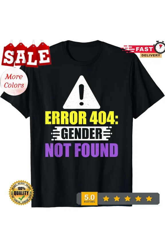 Error Gender Not Found Non Binary Month Pride Unisex T-Shirt