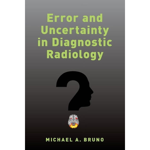 Error and Uncertainty in Diagnostic Radiology, (Paperback)